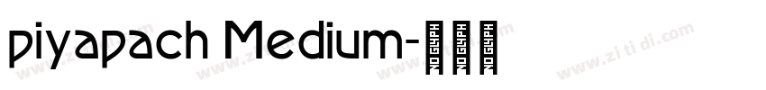 piyapach Medium字体转换